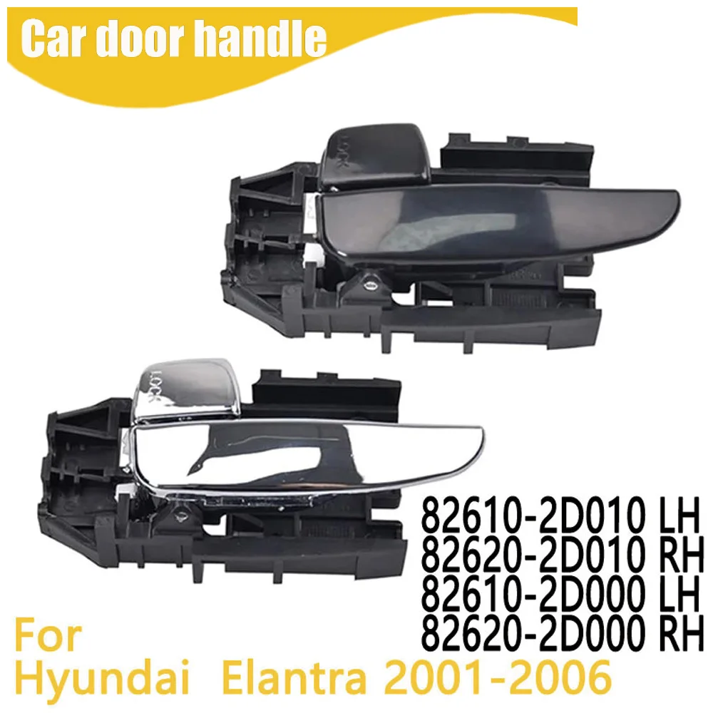 

Car Interior Door Handle For Hyundai Elantra 2001-2006 82610-2D010 82620-2D010 82610-2D000 82620-2D000