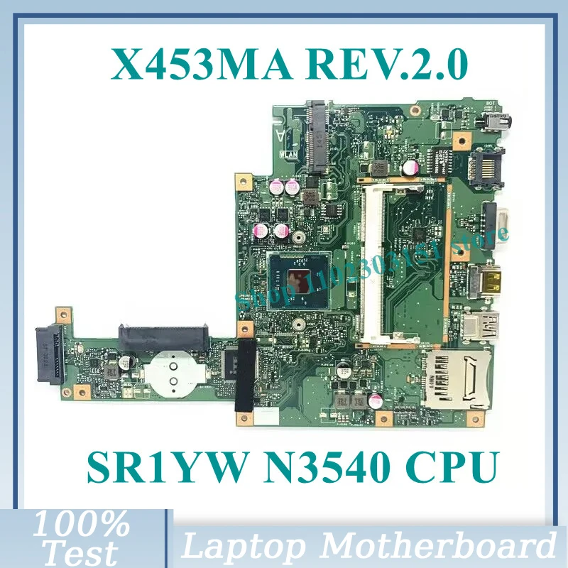 

High Quality X453MA REV.2.0 With SR1YW N3540 CPU Mainboard For ASUS Laptop Motherboard 100% Fully Tested Working Well