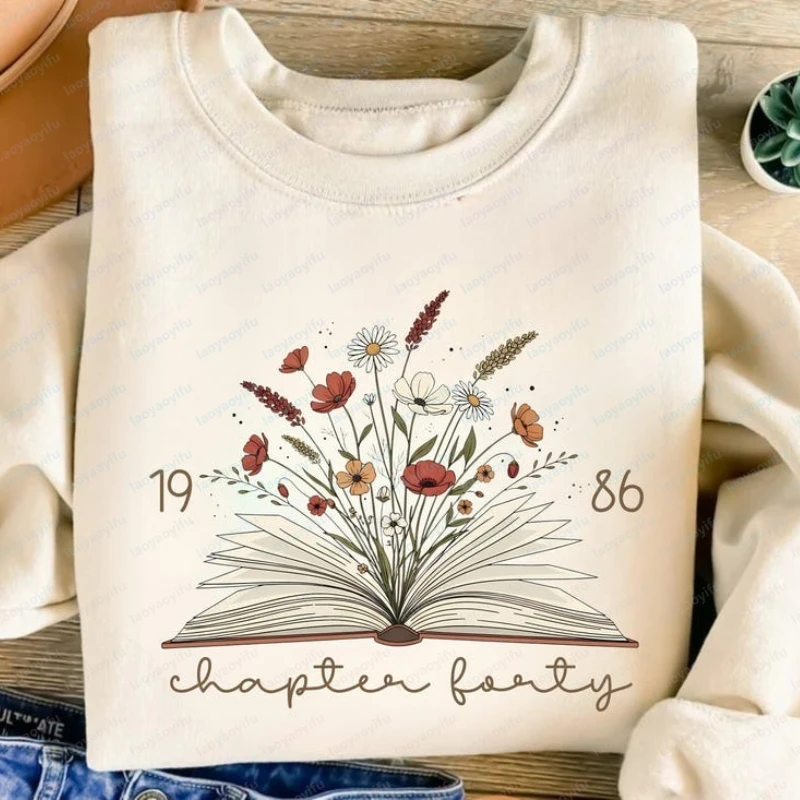 Chapter 40 1986 Sweatshirts for Women Bookish 40th Birthday Gift for Book Lovers Friends Chapter Forty 1986 Forty Women Clothing
