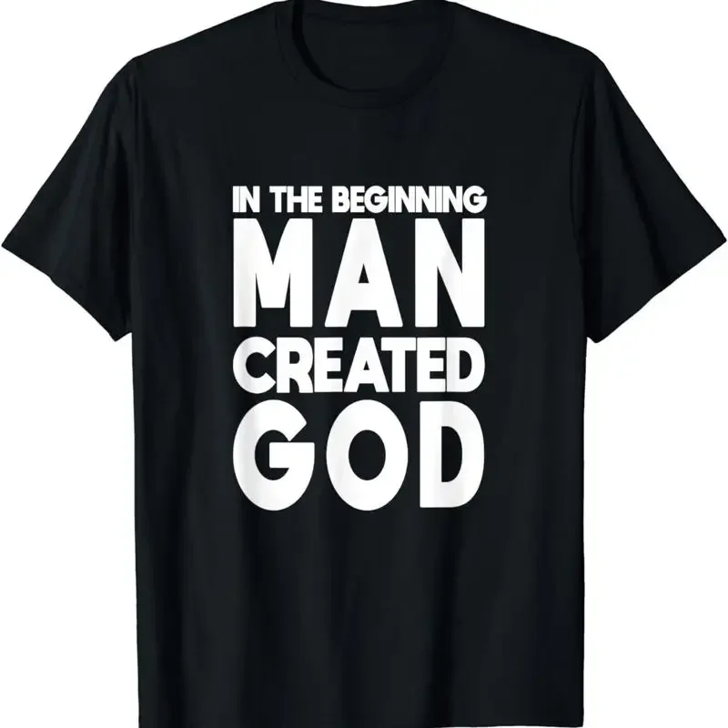 New Limited Man Created God Anti Religion Atheist Atheism T Shirt
