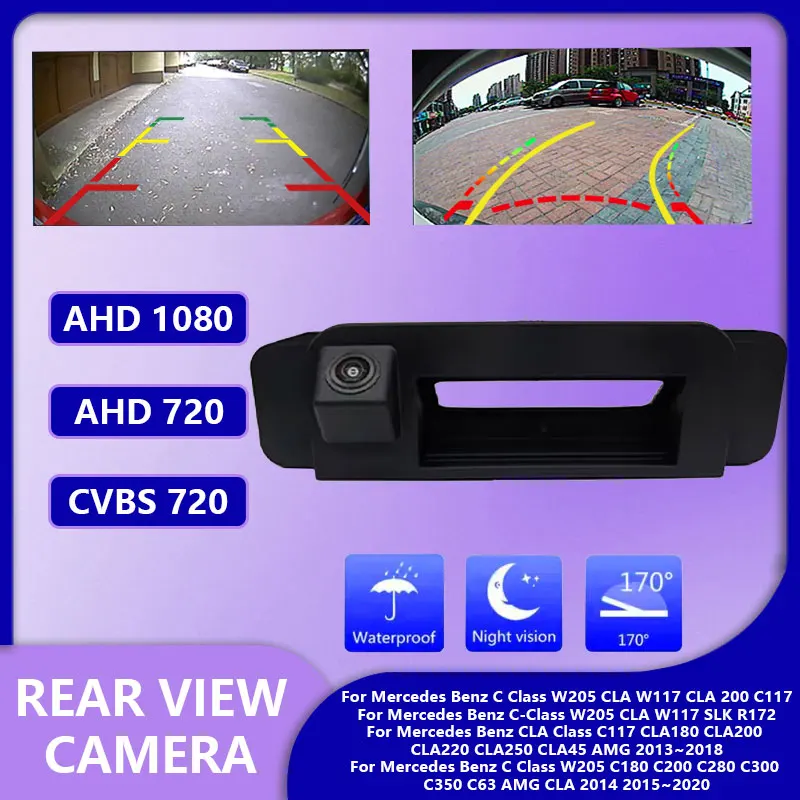 For Mercedes Benz CLA Class C117 CLA180 CLA200 CLA220 CLA250 CLA45 AMG 2013~2018 AHD 1080P Car Reverse Trunk Handle Camera 170°