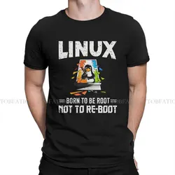 Linux Operating System Man TShirt Born To Be Root Not To Reboot Fashion T Shirt 100% Cotton Graphic Streetwear New Trend