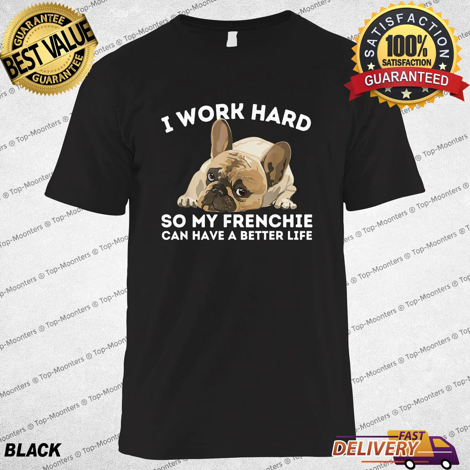 

Frenchie Better Life T-Shirt, Funny French Bulldog Dog Lover T-Shirt, Tee Gift