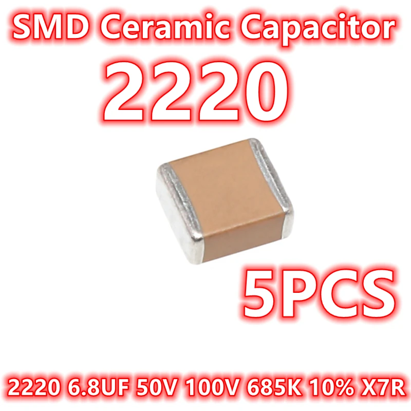 

(5pcs) Original 2220 6.8UF 50V 100V 685K 10% X7R 5750 SMD Ceramic Capacitor IC