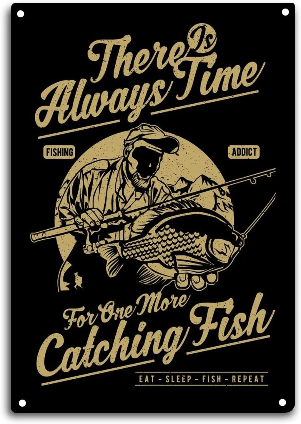 Fishing Tin Sign There is Always Time for One More Catching Fish Room Wall Window Decor Funny Angler Quote Wall Art Metal Poster