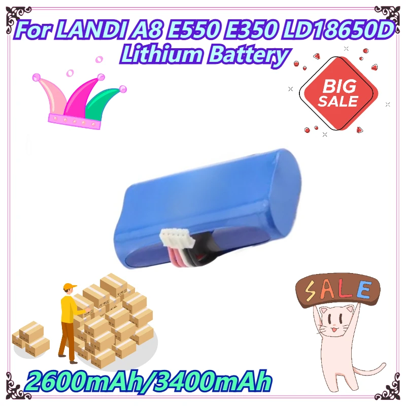 

2600mAh/3400mAh For LANDI A8 E550 E350 LD18650D Lithium Battery