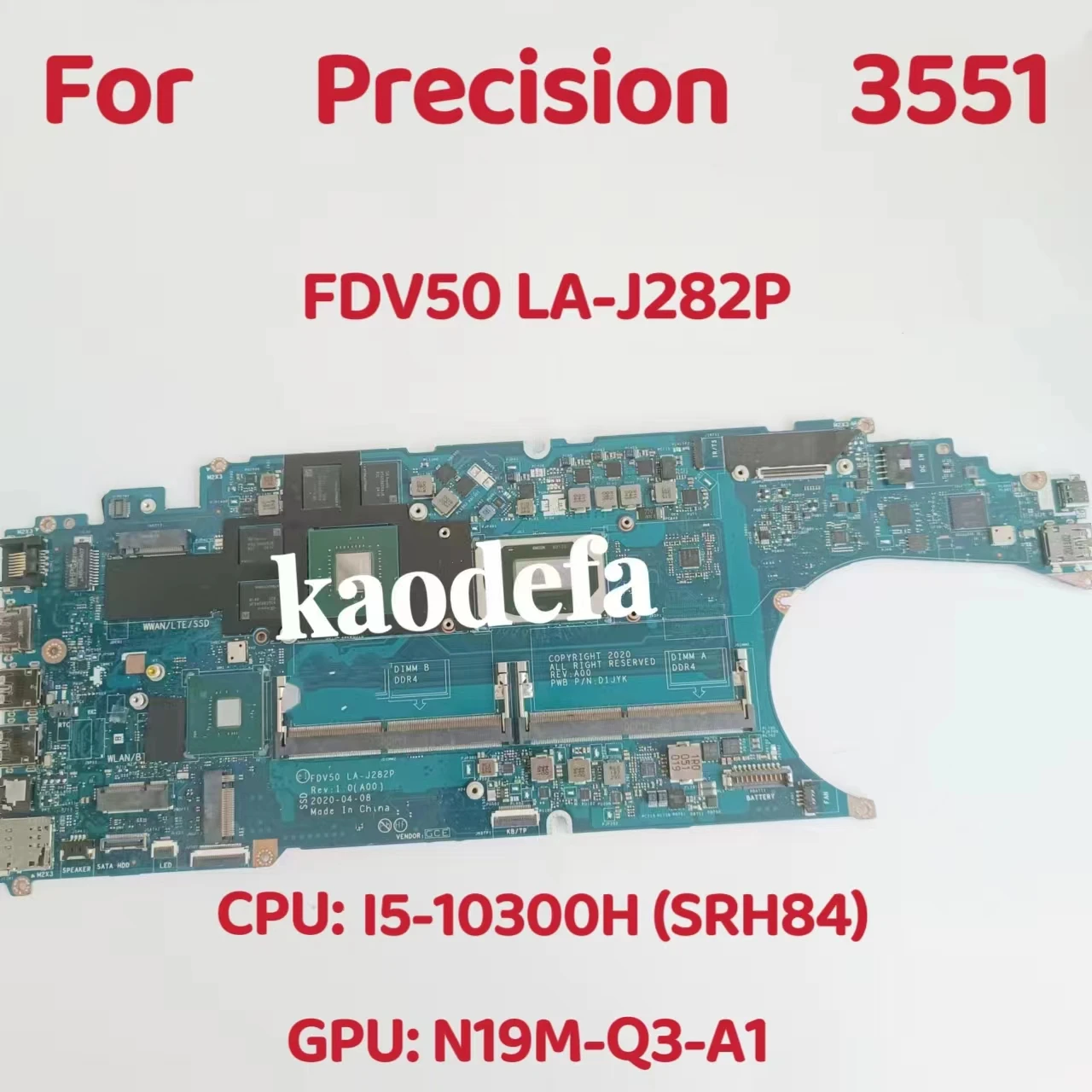 

Материнская плата FDV50 LA-J282P для Dell Precision 3551, материнская плата для ноутбука CPU: i5-10300H SRH84 GPU: 4G CN-0KMJ12 0KMJ12 KMJ12 Test OK