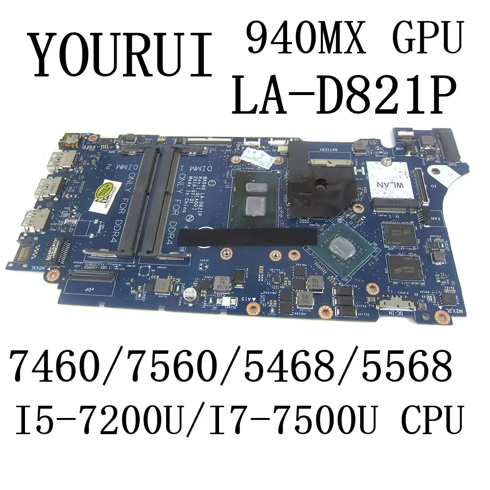 

BKD40 LA-D821P для DELL Inspiron 7460 7560 Vostro 5468 5568, материнская плата для ноутбука с процессором I5-7200U/I7-7500U и графическим процессором 940MX 2 ГБ