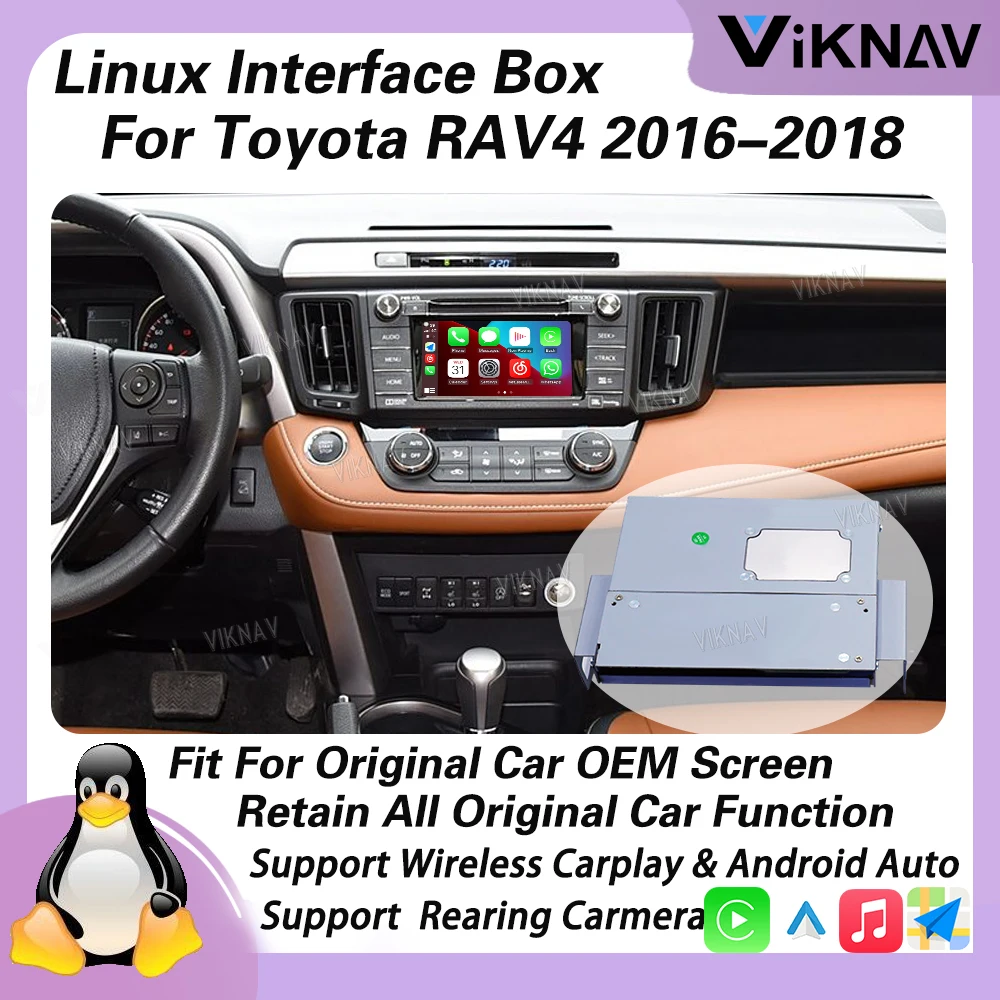 Viknav Linux Interface Box For Toyota RAV4 2016-2018 Wireless Apple CarPlay Android Auto Only Support Original Car OEM Screen