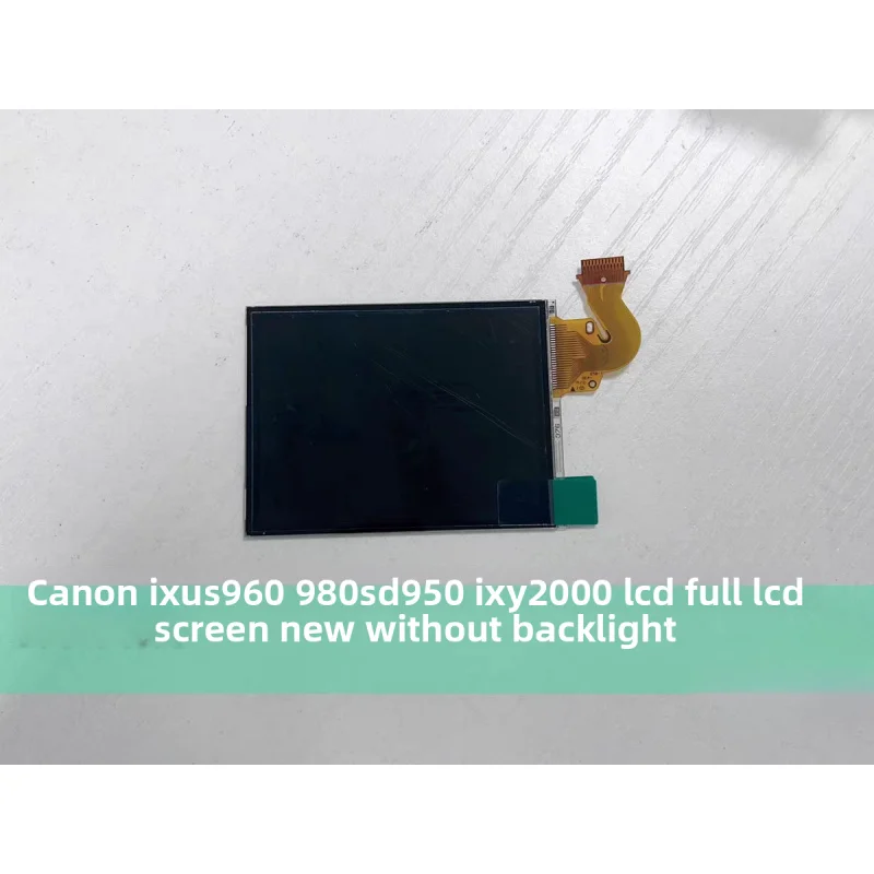 

The brand-new camera accessory without backlight is suitable for the Canon IXUS980 960 LCD screen
