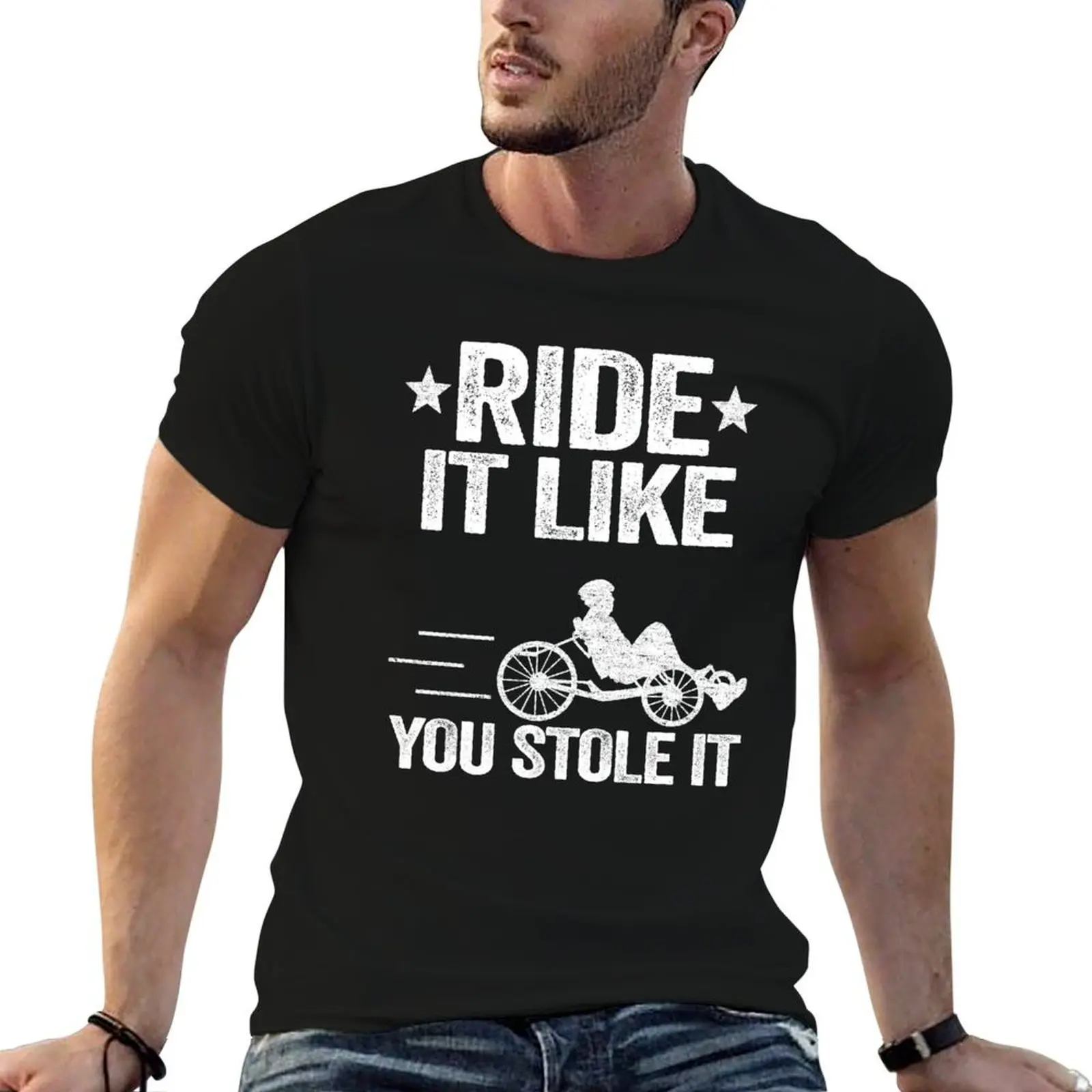 Ride It Like You Stole It Funny Recumbent Bike T-Shirt t shirts for man pack white t shirts for man graphic tees T-Shirt