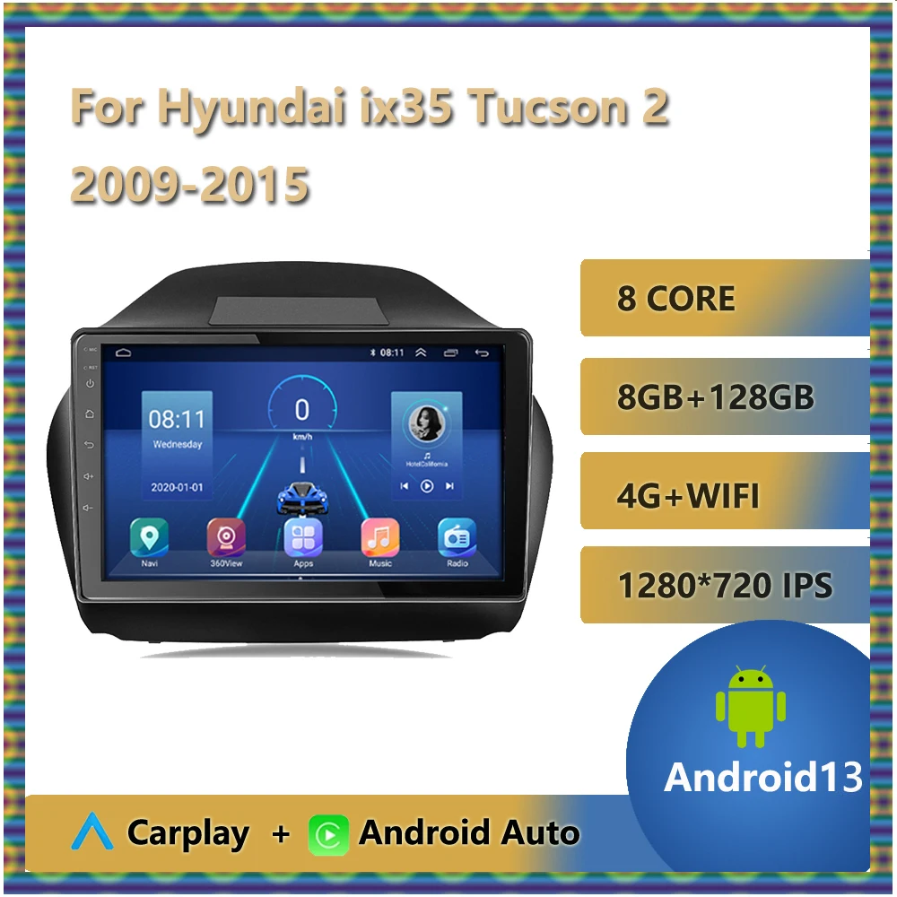 

Android 13 For Hyundai ix35 Tucson 2 2009 - 2015 Car Radio 8G+128GB 2 din android Auto Multimedia GPS Track Carplay 2din DVD USB