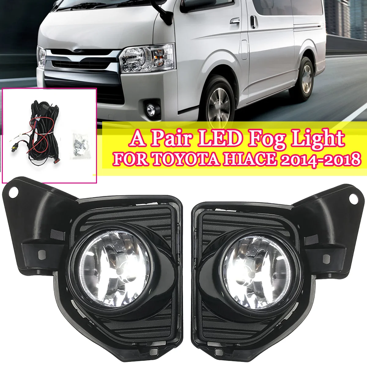 2PCS Front Bumper Fog Driving Lights Kit w/ Wiring Harness & Covers For Toyota Hiace 2014-2018 DOT-Certified