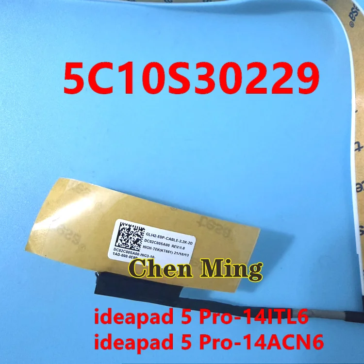 Laptop LCD EDP Cable NEW For Lenovo Legion ideapad 5 Pro-14ITL6 5 Pro-14ACN6 82L3 5C10S30229 DC02C00SA00 GL142