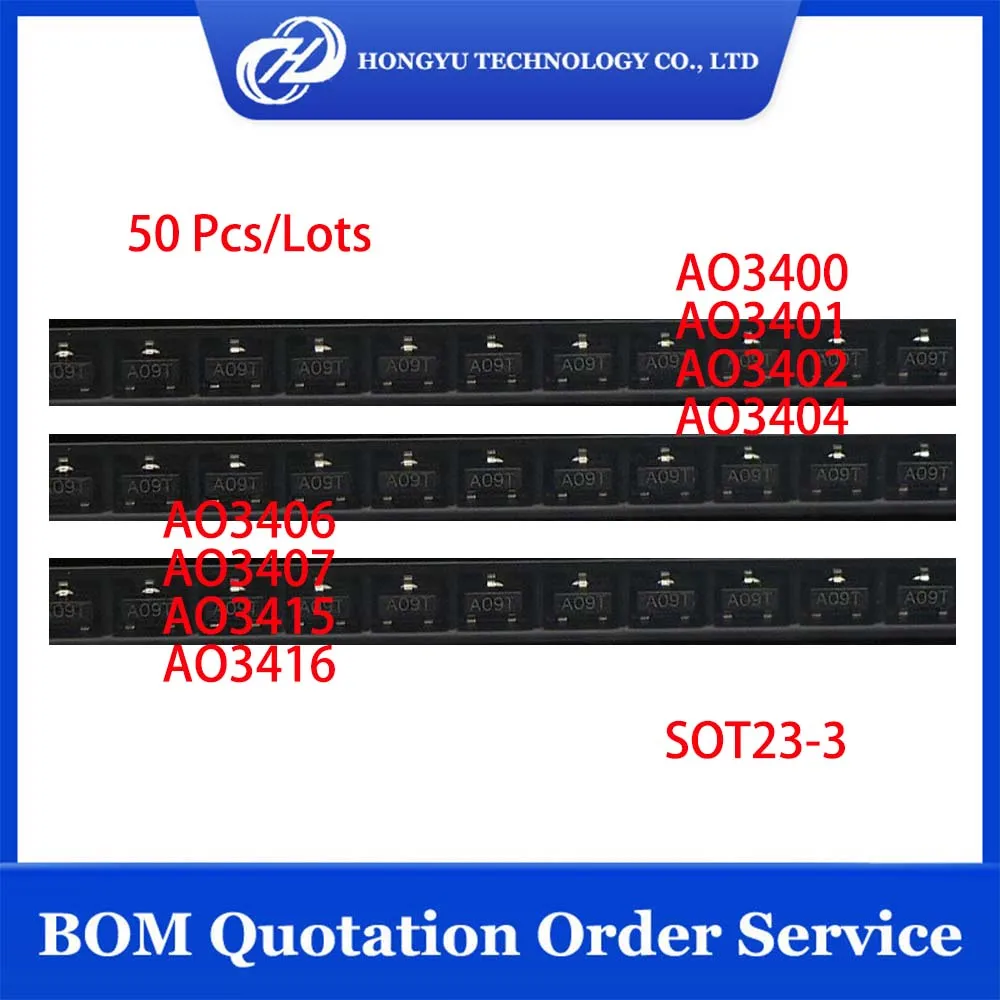 50 Pcs/Pieces AO3400 AO3401 AO3402 AO3404 AO3406 AO3407 AO3415 AO3416 SOT23-3 SMD MOSFET N-CH AO3400A New Stocks Inventory