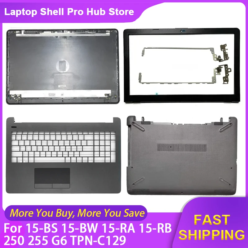 

NEW Shell For HP 15-BS 15-BW 15-RA 15-RB 250 255 G6 TPN-C129 Laptop LCD Back Cover Front Bezel Palmrest Bottom Case Hinges Gray