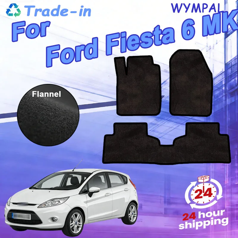 

Нейлоновые замшевые коврики для Ford Fiesta 6 MK6 2009-2017 (2010, 2011, 2012, 2013) — Накладки на пол, ковровые покрытия, панели для ног, автомобильные коврики A