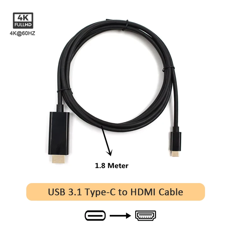 

USB 3.1 Type-C to HDMI Cable,4K 1.8 Meter male to male,For PC Laptop Tablet