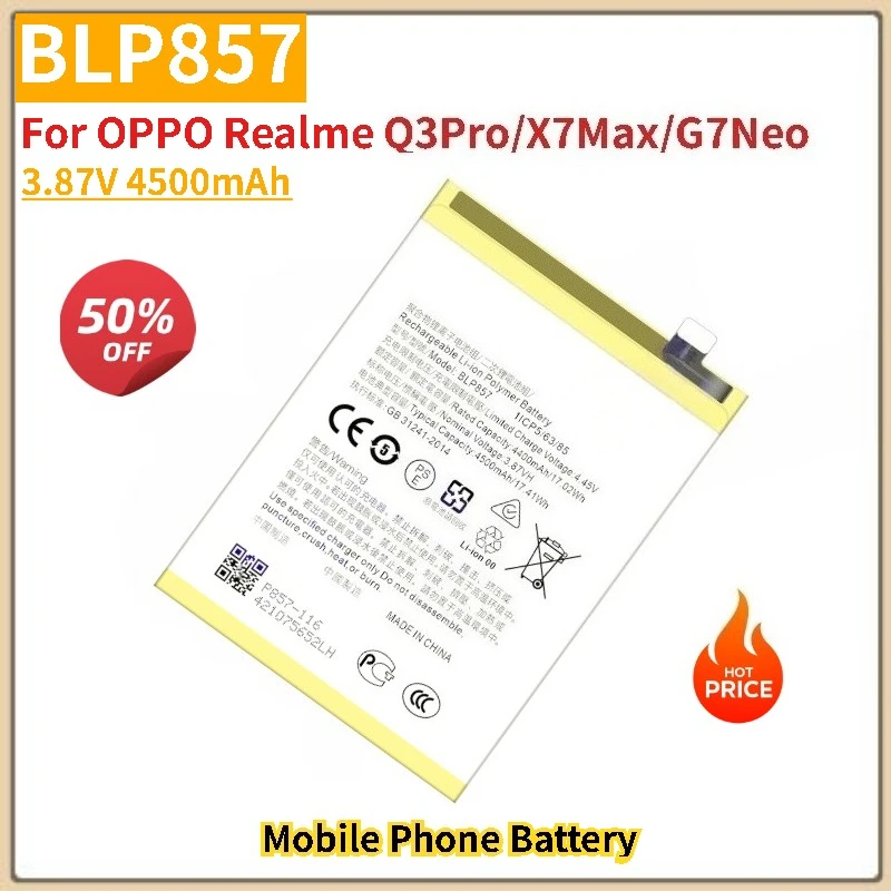 

Phone Battery BLP857 3.87V 4500mAh For OPPO Realme Q3Pro/X7Max/G7Neo Brand-New High Quality Replacement Battery