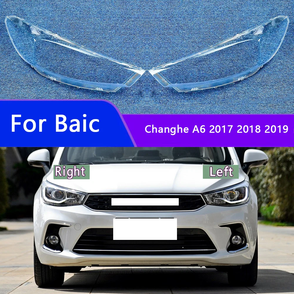 

For Baic Changhe A6 2017 2018 2019 Transparent Headlight Cover Lampshade Lamp Lens Shell Headlamp Housing Plexiglass