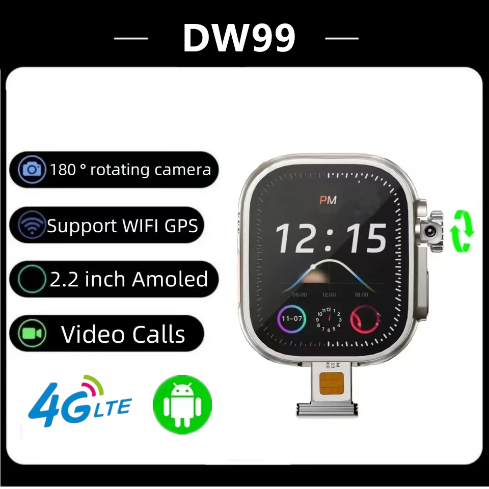 

Original DW99 Ultra Smart Watch Android 4G Camera GPS WIFI Google Play Download App Video Call 2.2 inch AMOLED Smartwatch 2025