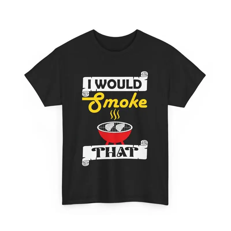 BBQ Grilling Grillmaster Pitmaster I'd Smoke That T-Shirt