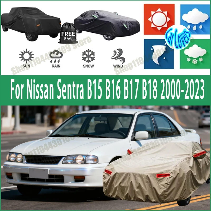 

For Nissan Sentra B15 B16 B17 B18 2000-2023 car cover Winter Summer Snowproof Dustproof Shield, Waterproof Sunproof Aut