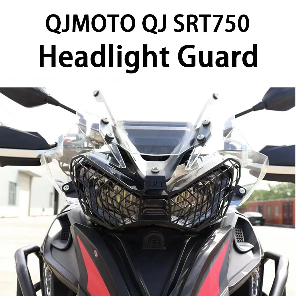 

New For QJMOTO QJ SRT750 SRT750X 750SRT SRT 750X Motorcycle Headlight Head Light Guard Protector Cover Protection Grill Aluminum