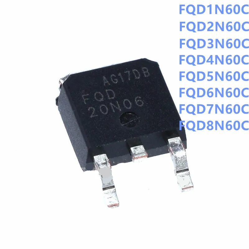 10PCS FQD1N60C FQD2N60C FQD3N60C FQD4N60C FQD5N60C FQD6N60C FQD7N60C FQD8N60C TO252 NEW