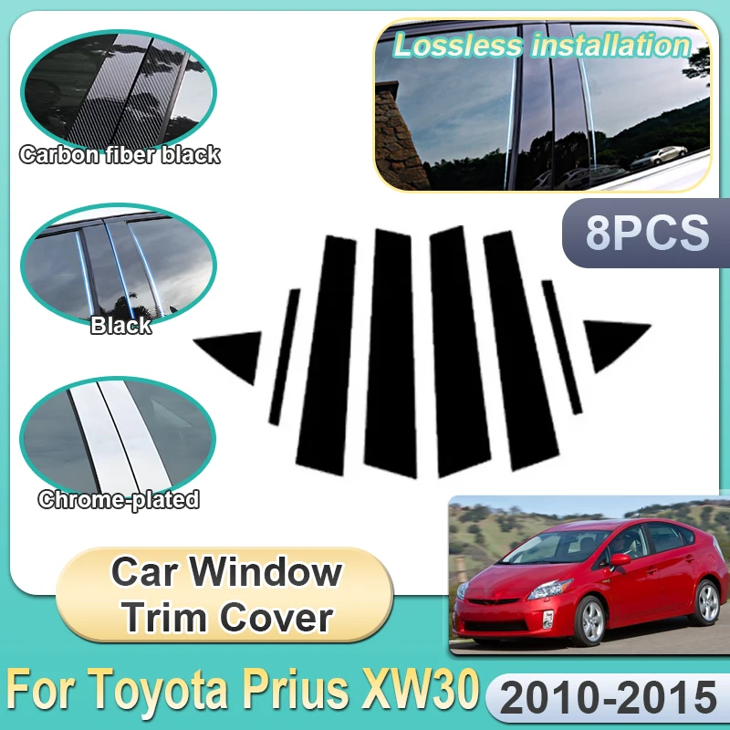 

8x Car Window Cover For Toyota Prius XW30 Accessories 2010~2015 2014 Pillar Stickers Black Carbon Fiber Silver B C Column Tools