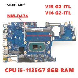 HV460 HV560 NM-D474 Motherboard For Lenovo V14 G2-ITL V15 G2-ITL Laptop Motherboard CPU I3 I5-1135G7 RAM 8G 100% test OK