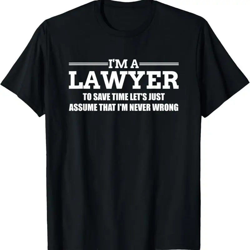 I_m a Lawyer Attorney Legal T Shirt