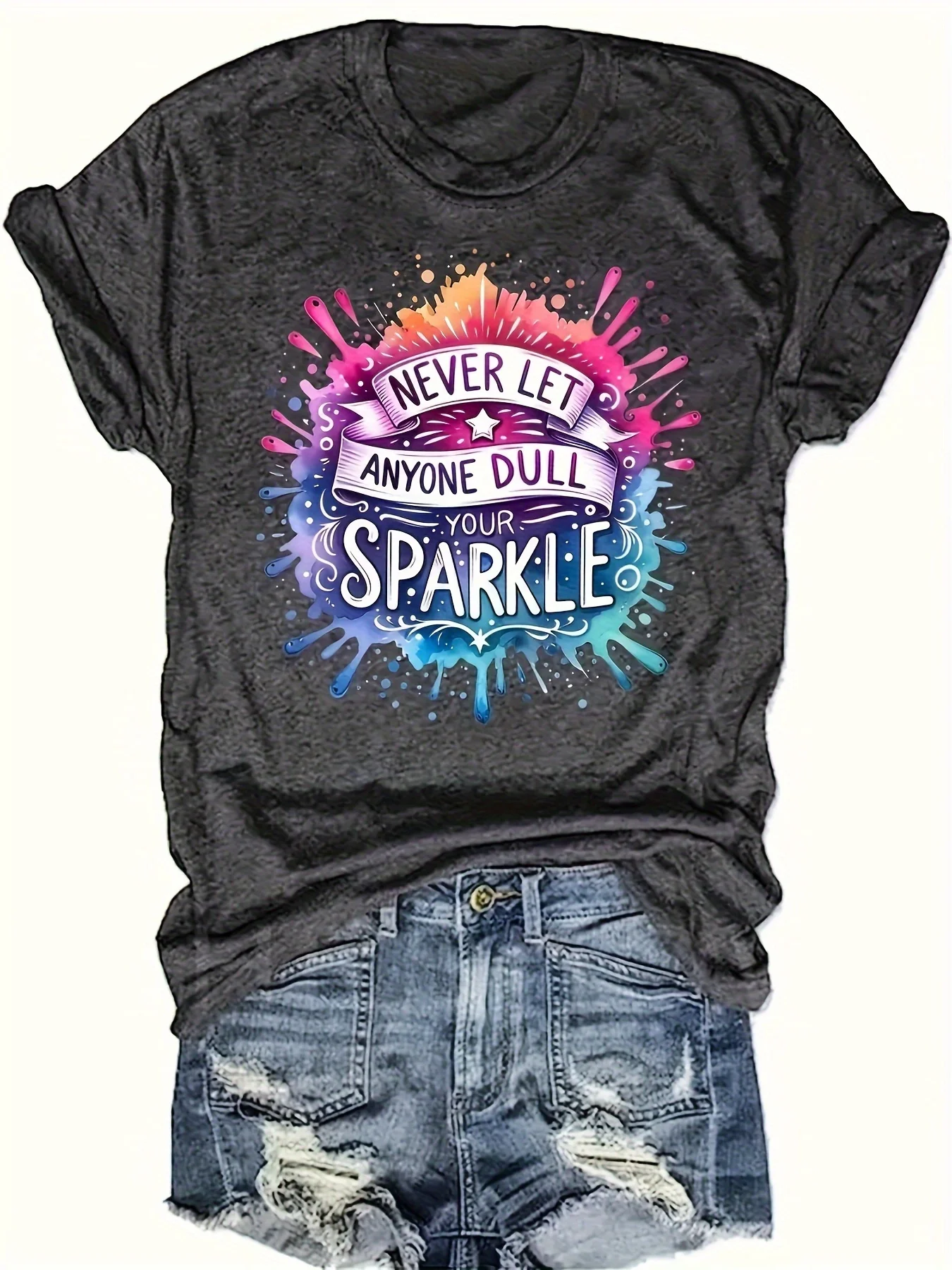 Never Let Anyone Dull Your Sparkle Women's Tee - Inspirational Graphic, Casual Positive Top