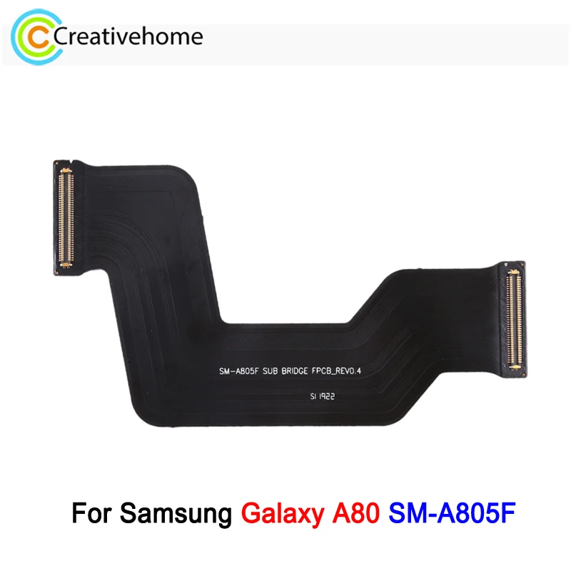 Motherboard Flex Cable For Samsung Galaxy A80 SM-A805F Phone Mainboard Cable Replacement Part