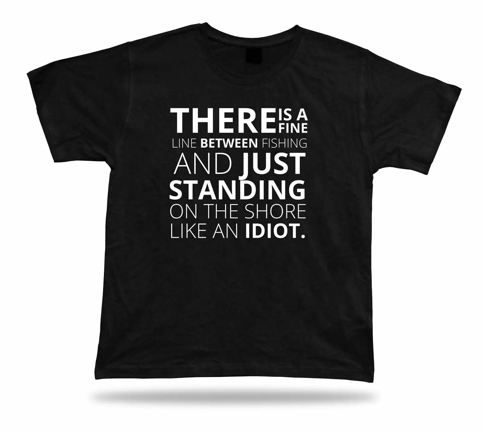 There is a fine line between fishing and just standing..funny T shirt humor tee