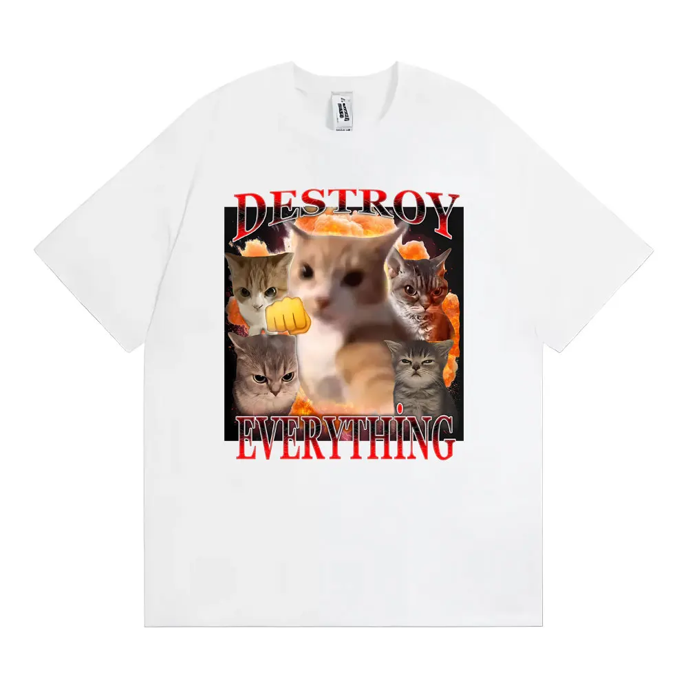 Destroy Everything Cats Meme Humor T-shirt Women's Clothing Fashion Classic Summer TShirt Casual Short Sleeve T Shirts