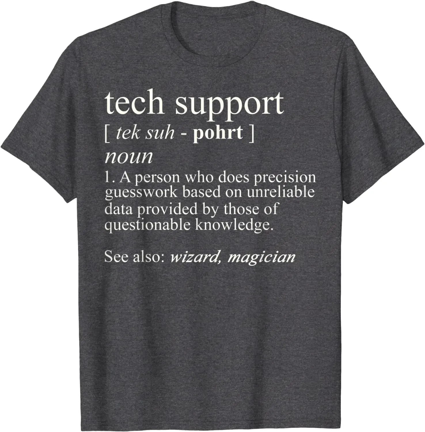 Tech Support Definition Shirt, Funny Cute Computer Nerd Gift T-Shirt Cotton Mens Tops Shirt Printed T Shirts Crazy New Arrival