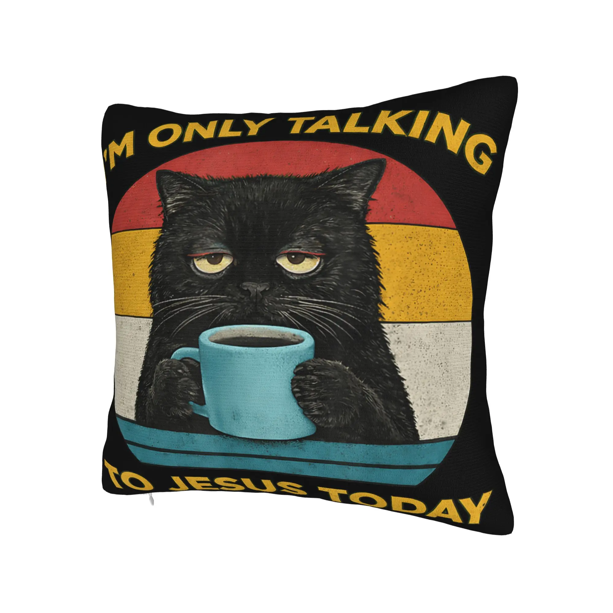 Decorative Pillowcase I'm Only Talking to Jesus Today  Merch Bed  Pillow Case Cover Zipper Multi-Size