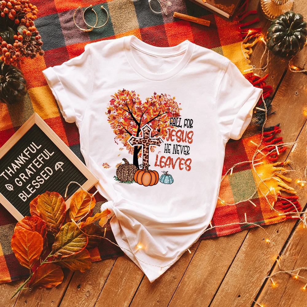 

Fall for Jesus He Never Leaves Printed Shirt Thanksgiving Graphic Tee Clothes Fashion T Shirt Tops Holiday Party Female Outfit