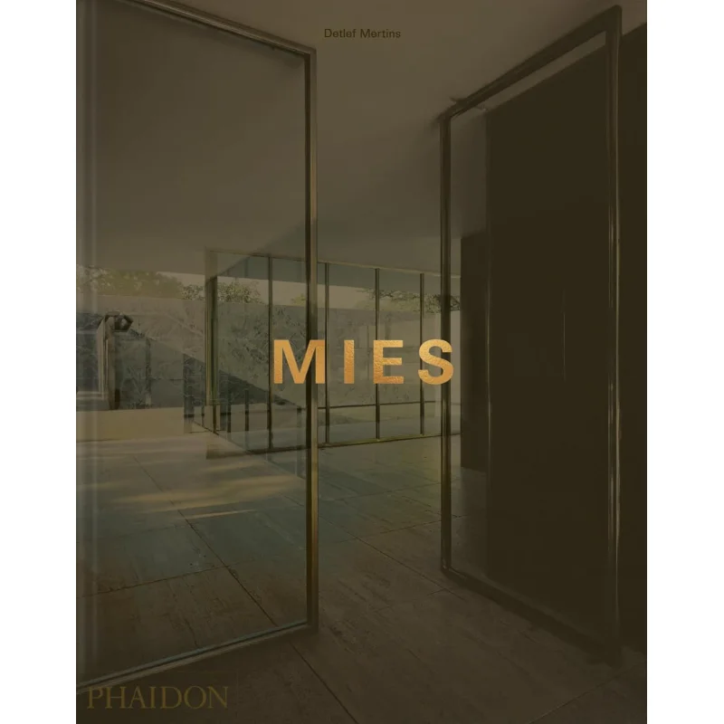 

Пресс Mies Detlef Mertins Phaidon 9781838668174 Книга