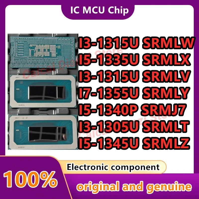 SRMLT I3-1315U SRMLV I5-1345U SRMLZ I3-1315U I5-1340P SRMJ7 I7-1355U SRMLY I5-1335U SRMLX I3-1305U SRMLW ใหม่ต้นฉบับสต็อก