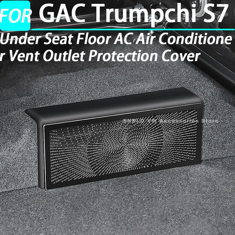 Under Seat Floor AC Air Conditioner Vent Outlet Protection Cover for GAC Trumpchi S7 Interior Accessories 2025