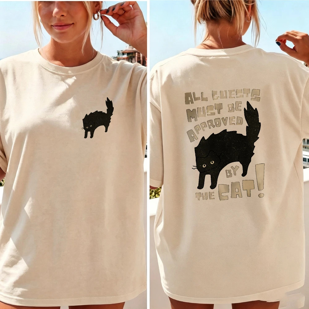 Women All Guests Must Be Approved By The Cat Bold Letter Black Cat T Shirt Humorous Cat Rule Slogan Cotton Owner Casual Blouse