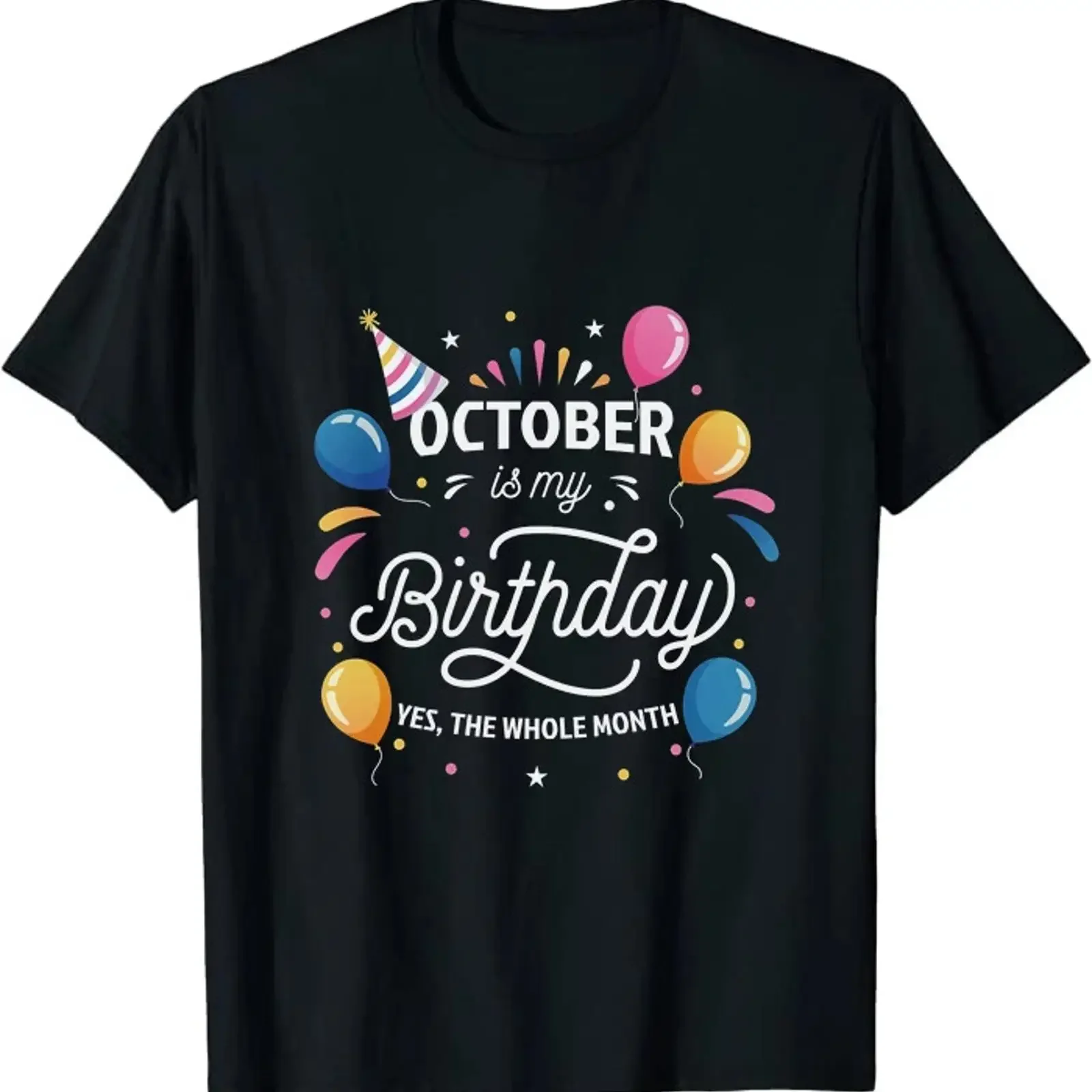October Is My Birthday Funny Family Humor Classic T shirt vintage Washed fashion Casual Soft designer clothes streetwear