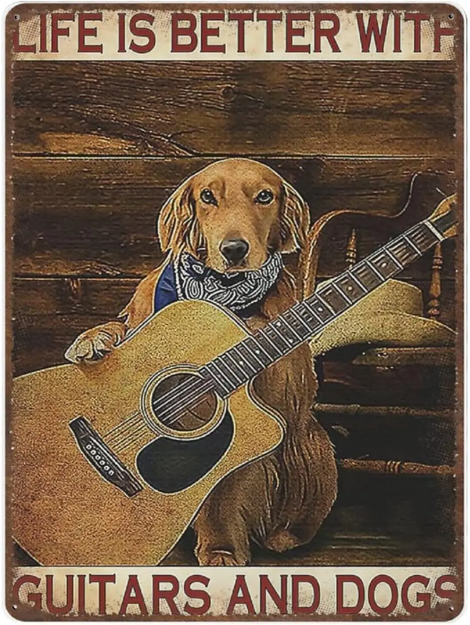 Retro Thick Metal Tin Sign-Life is Better with Guitars and Dogs Tin Sign-Novelty Posters，Home Decor Wall Art，Funny Signs fo sign
