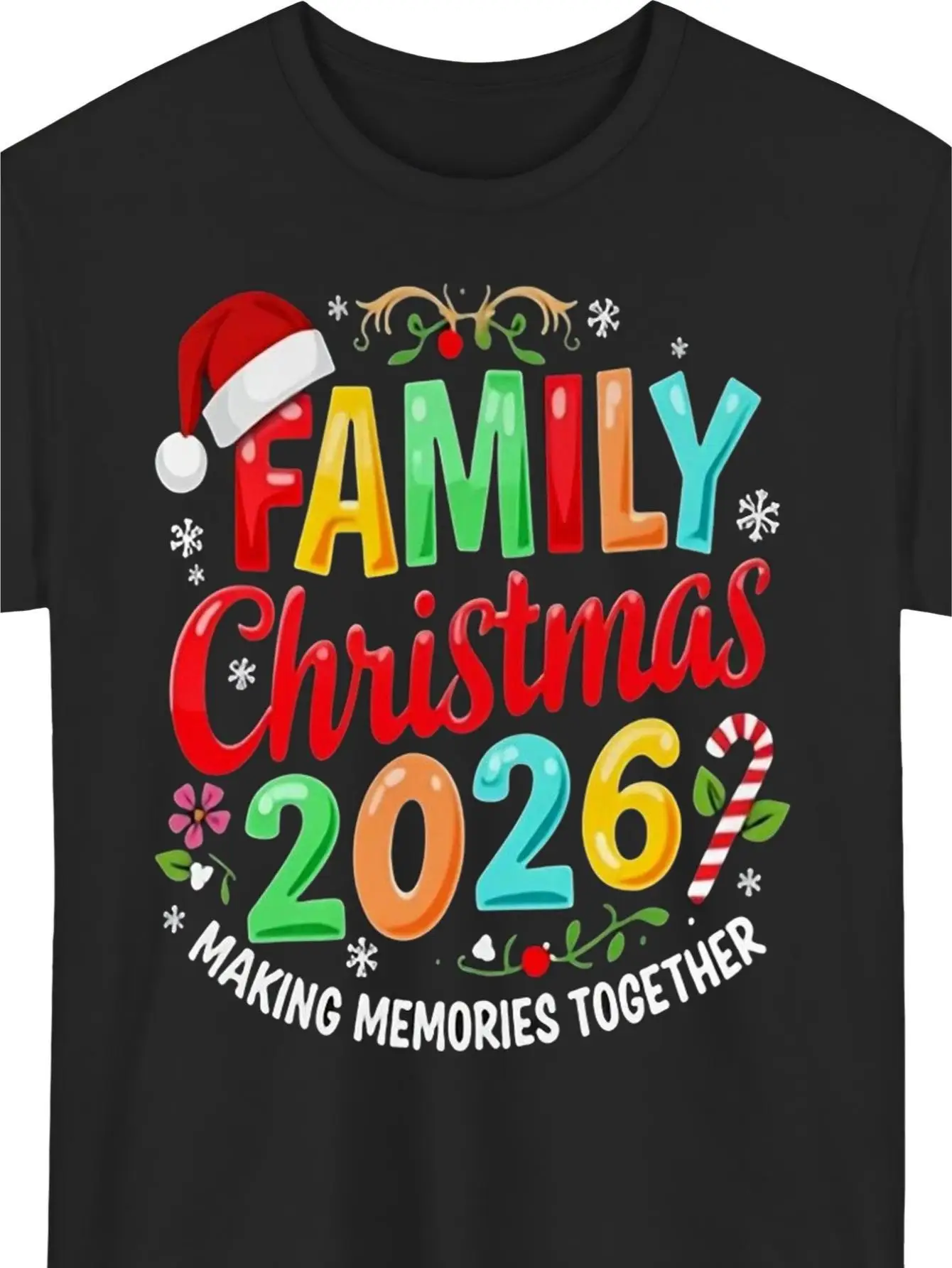 Colored Christmas Family T-Shirt-Bold Multicoloured Family Text with Christmas Hat Red Handwritten Christmas and 2026 Bright Numbers-Festive Design Contains Snowflakes, Candy Bars and Daisies-MUnisex 2026 Black T-Shirt