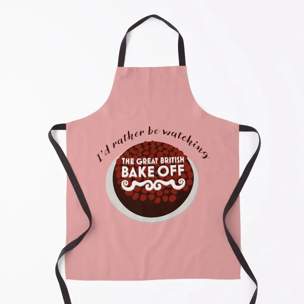 

I'd Rather Be Watching The Great British Bake Off Apron kitchen and home Women Kitchen'S Kids home women Apron