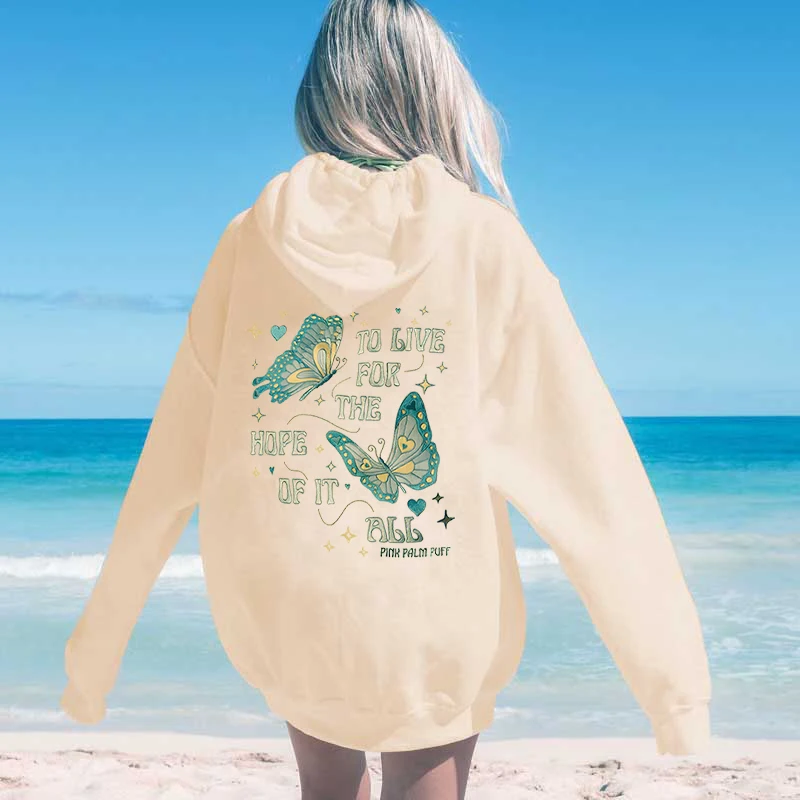 New Vintage Butterfly Women Hoodie Long Sleeve Aesthetics Style Hooded TO LIVE FOR THE HOPE OF IT ALL Letter Print Sweatshirts