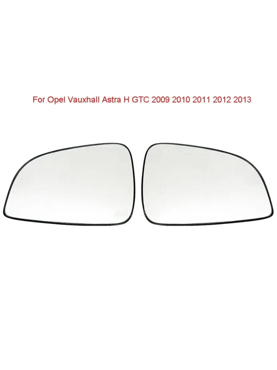 

Auto Left Right Heated Wing Rear Mirror Glass for Opel Vauxhall Astra H GTC 2009 2010 2011 2012 2013 13300626 13300627