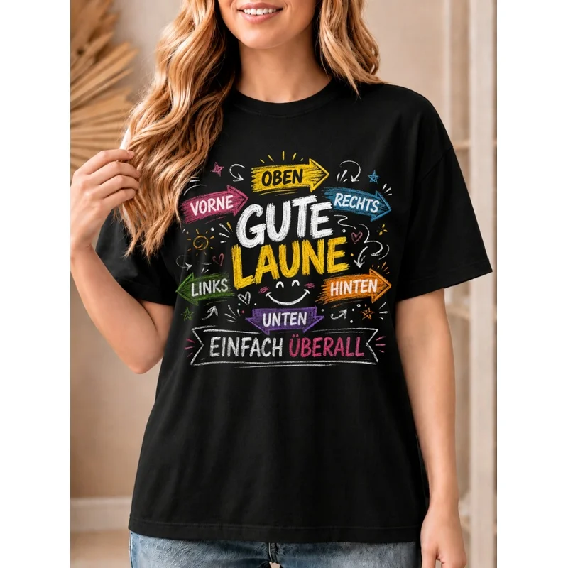 Good Mood Simply Everywhere German Good Mood Everywhere Direction Arrow Black T-Shirt